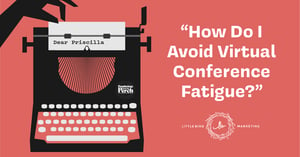 dear-priscilla-template-how-avoid-virtual-conference-fatigue