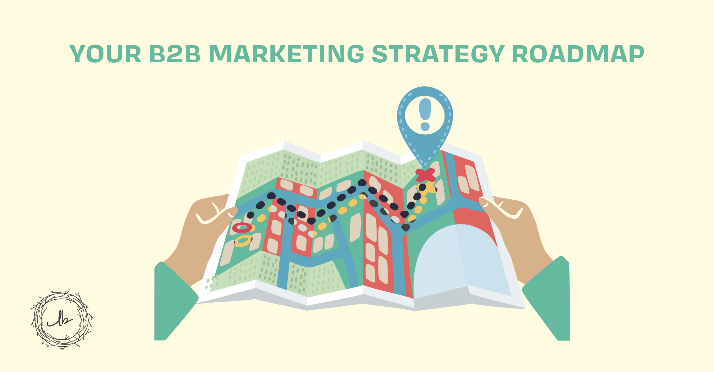 Your B2B Marketing Strategy Roadmap